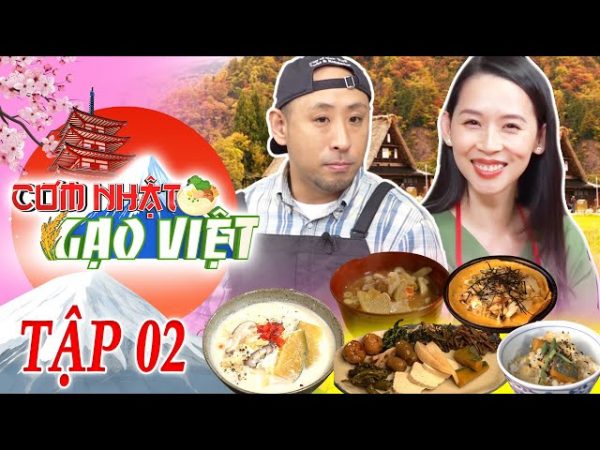 Những nét đặc sắc trong văn hóa ẩm thực Nhật Bản qua ống kính Cơm Nhật Gạo Việt